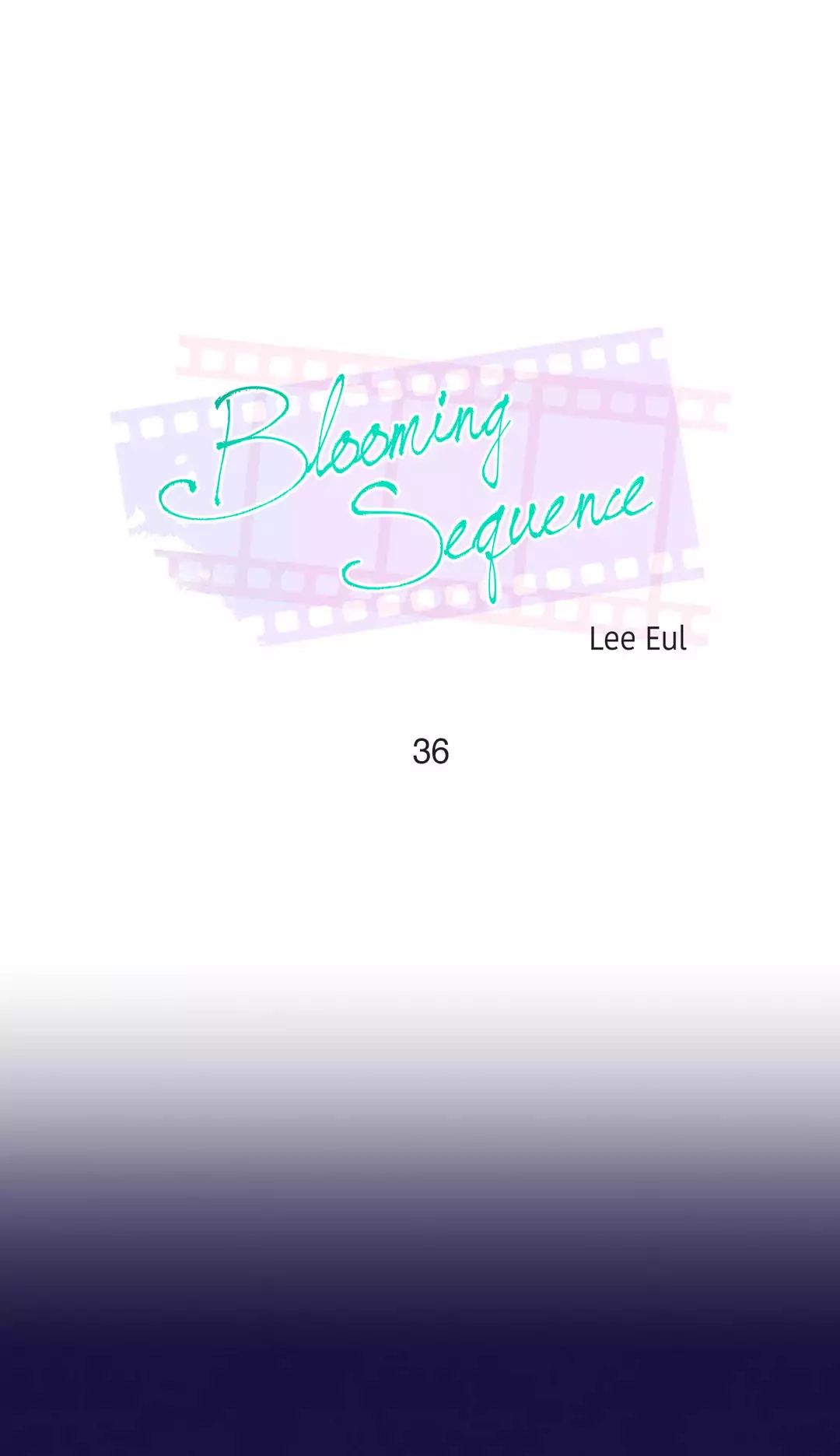 Blooming Sequence Manhwa - Chapter 36 Page 0