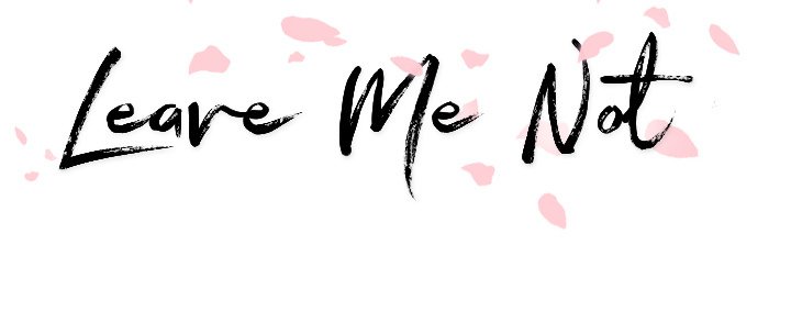 Leave Me Not Manhwa - Chapter 21 Page 67