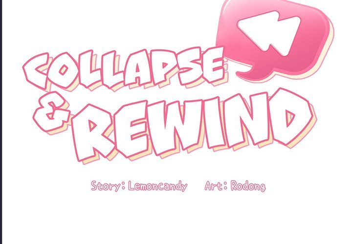 Collapse & Rewind Manhwa - Chapter 32 Page 1