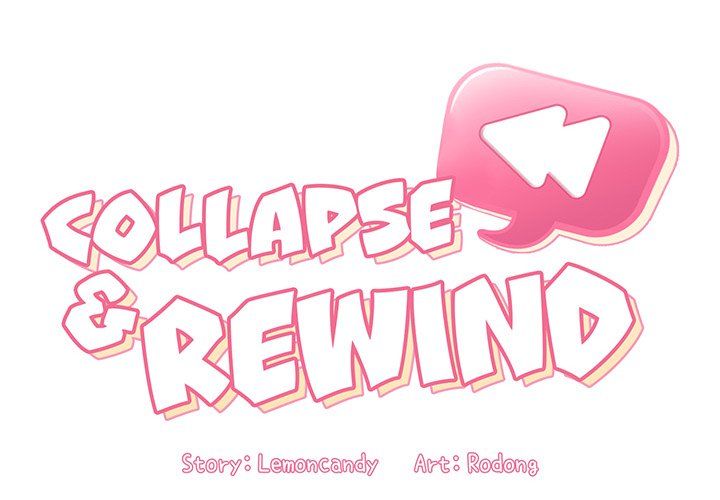 Collapse & Rewind Manhwa - Chapter 13 Page 1