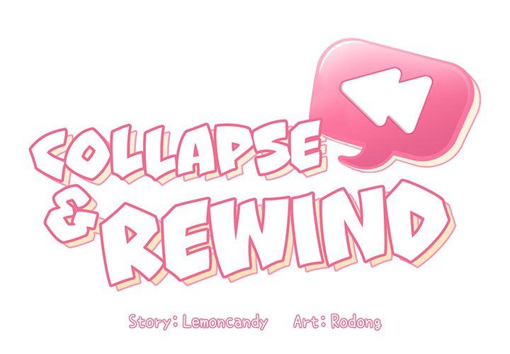 Collapse & Rewind Manhwa - Chapter 33 Page 1