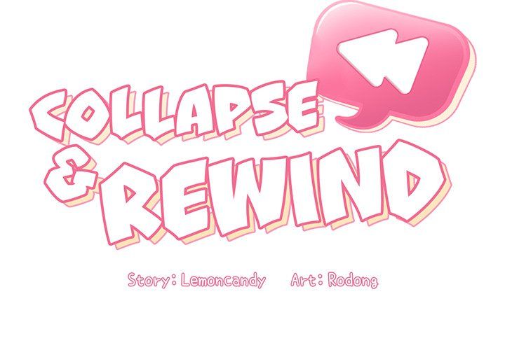 Collapse & Rewind Manhwa - Chapter 40 Page 1