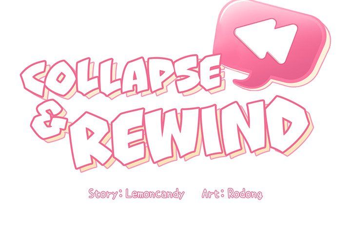 Collapse & Rewind Manhwa - Chapter 4 Page 1