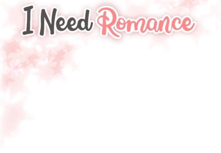 I Need Romance Manhwa - Chapter 8 Page 1
