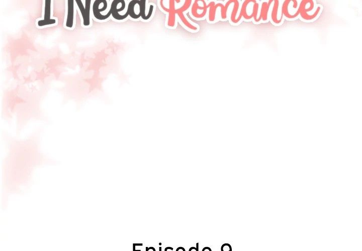 I Need Romance Manhwa - Chapter 9 Page 1