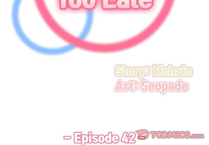Never Too Late Manhwa - Chapter 42 Page 2