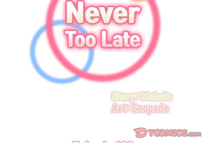 Never Too Late Manhwa - Chapter 102 Page 1