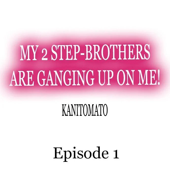 My 2 Step-Brothers are Ganging Up on Me! Manhwa - Chapter 1 Page 0