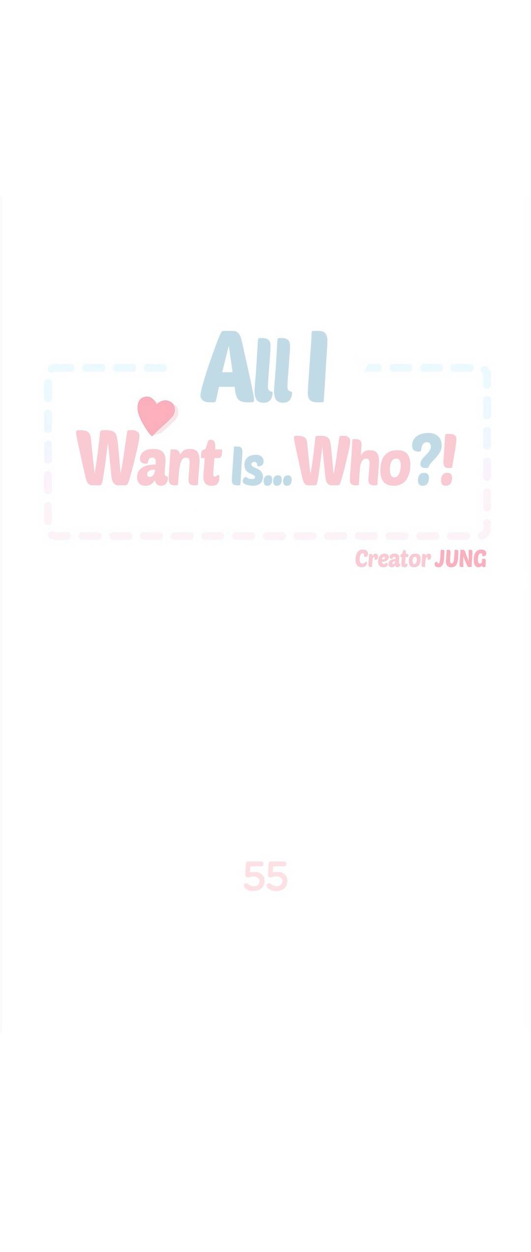 All I Want Is... Who?! Manhwa - Chapter 55 Page 0