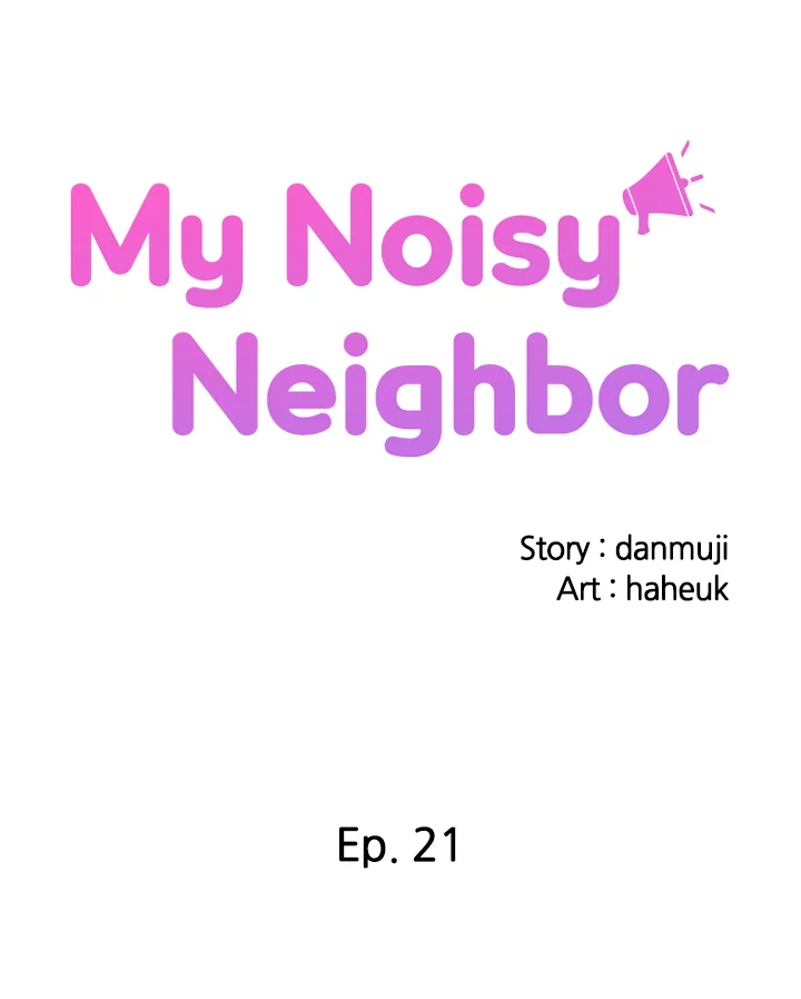 My Noisy Neighbor Manhwa - Chapter 21 Page 1