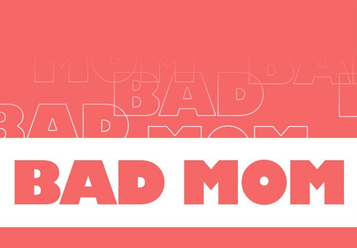 Bad Mom Manhwa - Chapter 9 Page 0