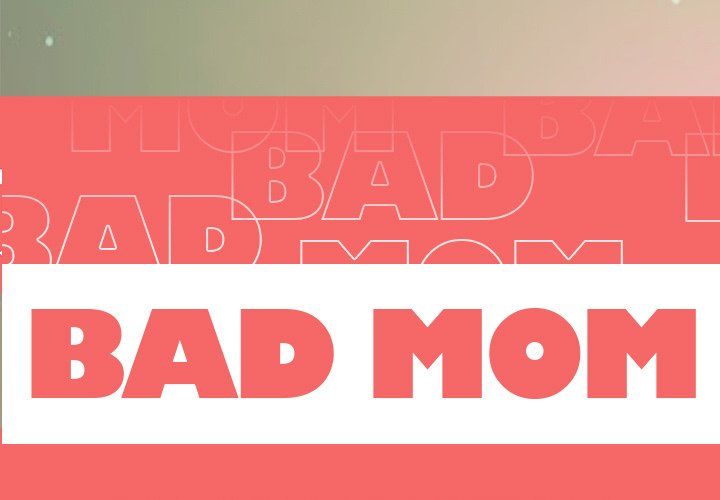 Bad Mom Manhwa - Chapter 7 Page 0