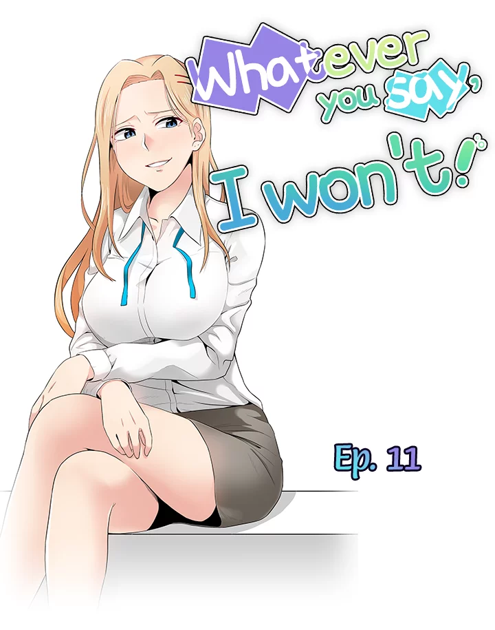 Whatever you say, I won't! Manhwa - Chapter 11 Page 3