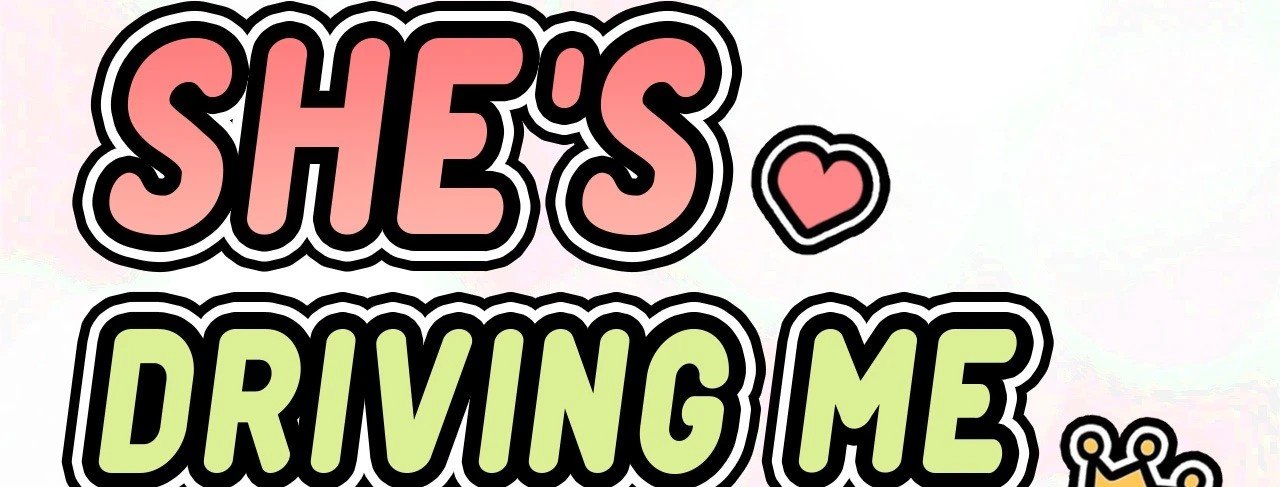 She's Driving Me Crazy Manhwa - Chapter 11 Page 2