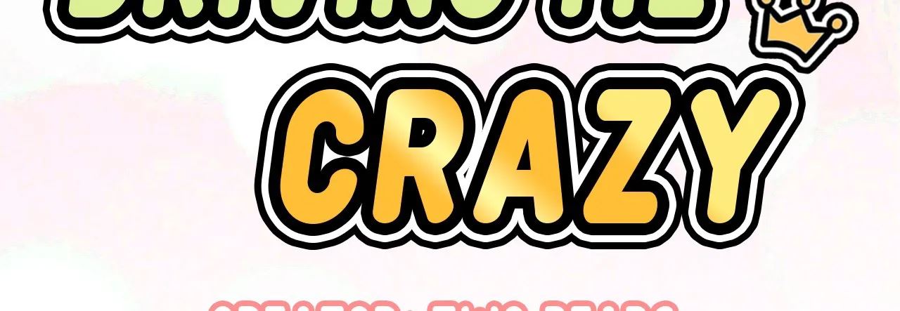 She's Driving Me Crazy Manhwa - Chapter 48 Page 53