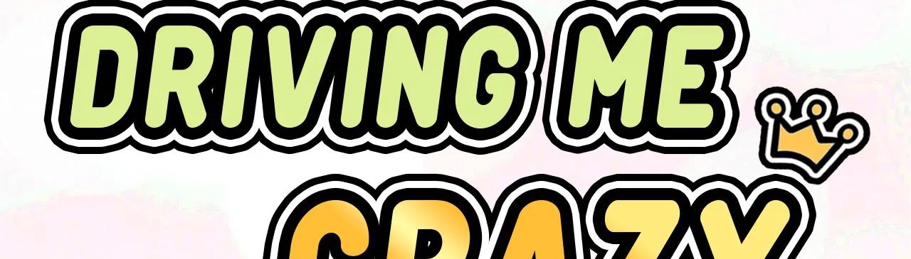 She's Driving Me Crazy Manhwa - Chapter 49 Page 3