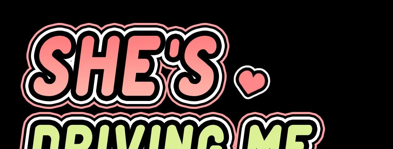 She's Driving Me Crazy Manhwa - Chapter 46 Page 32