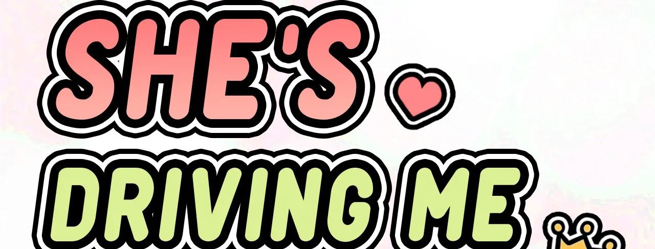 She's Driving Me Crazy Manhwa - Chapter 37 Page 2