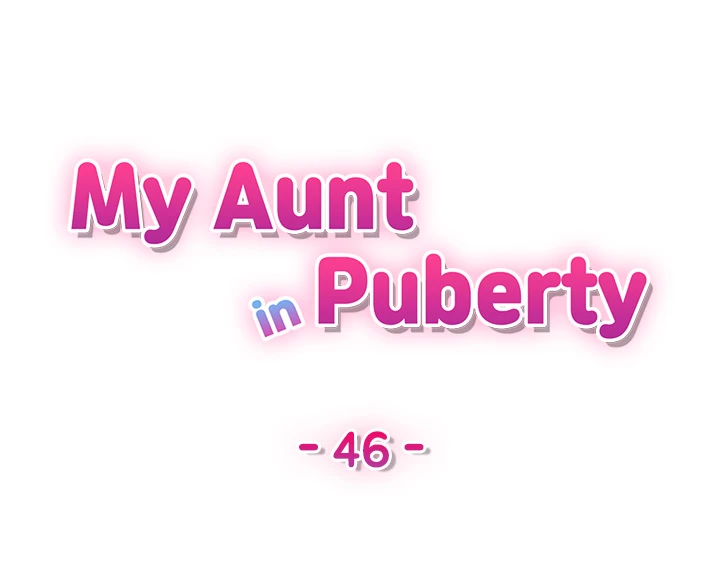 My Aunt in Puberty Manhwa - Chapter 46 Page 3