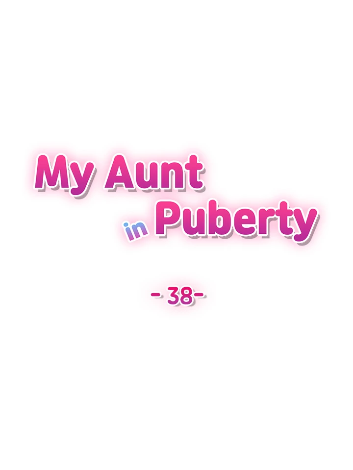 My Aunt in Puberty Manhwa - Chapter 38 Page 6